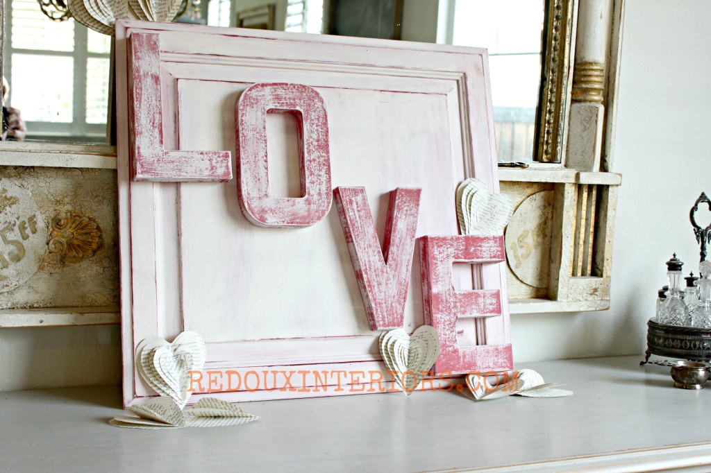 20 Valentine Craft Ideas that you can do last minute | Upcycled LOVE Sign | Redoux Interiors