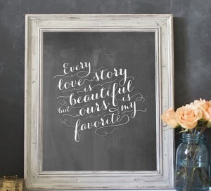 free printable every love story is beautiful mountainmodernlife.com