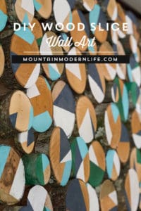 Looking for creative, affordable wall art ideas? See how easy it is to reimagine fallen branches into wood slice art! MountainModernLife.com