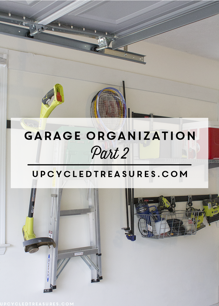 Garage Organization - How we transformed our disaster of a garage back into a useable space worthy of DIY project creation! UpcycledTreasures.com