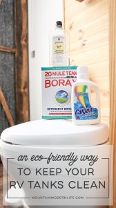 An Eco-Friendly Way to Keep RV tanks Clean - "The Geo Method" | MountainModernLife.com