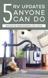 Ready to give your camper an overhaul? Check out these RV Updates Anyone Can Do! MountainModernLife.com