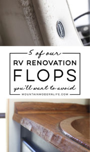 Most of our renovation was filled with projects we were doing for the very first time, so mistakes were made and lessons were learned. Ya know, life stuff. Here are 5 RV Renovation flops, in hopes that you'll learn from our mistakes. MountainModernLife.com