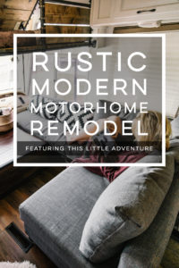 Camper Design Vibes: Modern Meets Rustic in this Creative RV Renovation from This Little Adventure! Featured on MountainModernLife.com