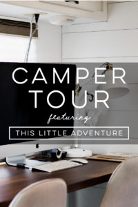 Design Vibes: Tour this renovated camper from This Little Adventure!