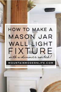 See how easy it is to make a Mason Jar wall light fixture with a dimmer switch, perfect for adding a rustic touch to your home or RV! MountainModernLife.com