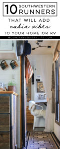 Check out these 10 Southwestern Rug Runners that will add cabin vibes to your home or RV + Enter the GIVEAWAY to win your own rug! MountainModernLife.com