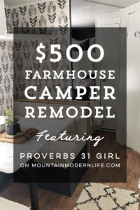 Tour this budget-friendly farmhouse camper that was transformed for $500 by Proverbs31Girl! Featured on MountainModernLife.com
