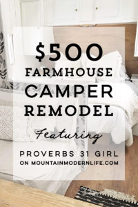 Tour this budget-friendly farmhouse camper that was transformed for $500 by Proverbs31Girl! Featured on MountainModernLife.com