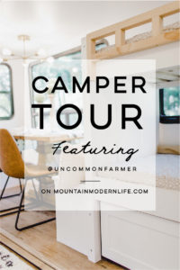 Camper Tour: This family traded a house by the ocean for a home on the road. Photos from @UncommonFarmer / Featured on MountainModernLife.com