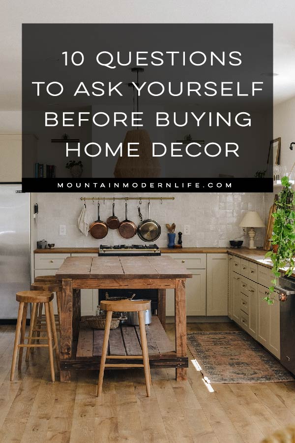 10 questions to ask yourself before buying home decor